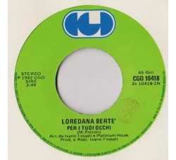 Loredana Bertè – Per I Tuoi Occhi – 45 RPM - Jukebox