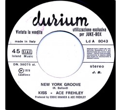 Kiss - Ace Frehley / Giorgio Moroder – New York Groove / Chase – 45 RPM - Jukebox