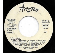 Mismo / Luciano Rossi – Superbeat 1° Parte / Me Metti Un Lento – 45 RPM - Jukebox