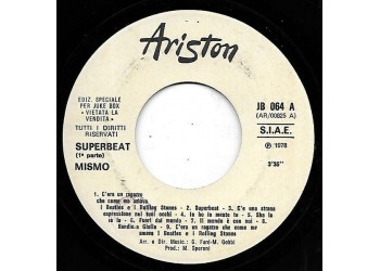 Mismo / Luciano Rossi – Superbeat 1° Parte / Me Metti Un Lento – 45 RPM - Jukebox