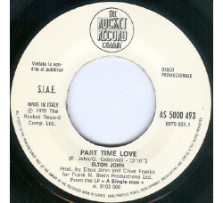 Elton John / Leo Sayer – Part Time Love / I Can't Stop Loving You (Though I Try) – 45 RPM