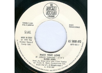 Elton John / Leo Sayer – Part Time Love / I Can't Stop Loving You (Though I Try) – 45 RPM