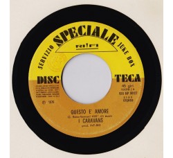 I Caravans / Stevie Wonder – Questo È Amore / Uptight (Everything's Alright) – 45 RPM