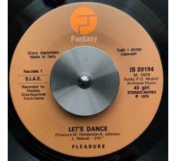 Pleasure (4) – Let's Dance / Pleasure For Your Pleasure – 45 RPM
