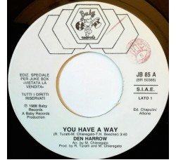 Den Harrow / Raul* Featuring J. Bonell* – You Have A Way / Guitarra (Acid Remix) - Jukebox