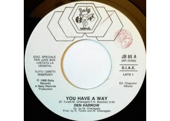 Den Harrow / Raul* Featuring J. Bonell* – You Have A Way / Guitarra (Acid Remix) - Jukebox