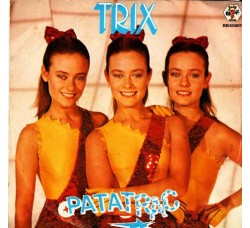 Trix – Patatrac – 45 RPM