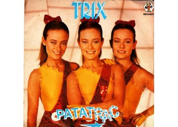 Trix – Patatrac – 45 RPM