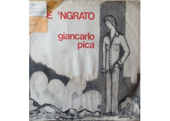Giancarlo Pica – Core 'ngrato – 45 RPM