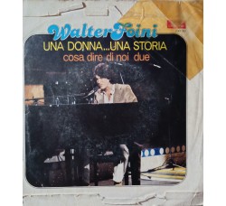 Walter Foini – Una Donna...Una Storia – 45 RPM