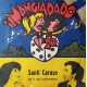 Santi Caruso e il suo complesso - Mangiadado – 45 RPM