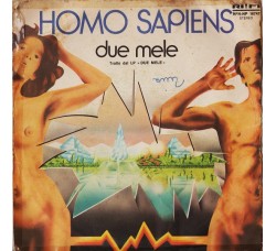 Homo Sapiens – Due Mele – 45 RPM