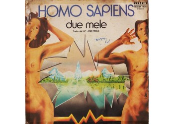 Homo Sapiens – Due Mele – 45 RPM
