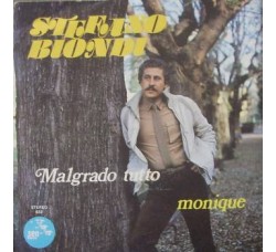 Stefano Biondi – Malgrado Tutto / Monique – 45 RPM