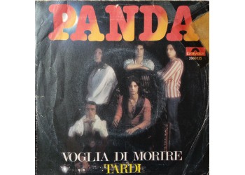 Panda – Voglia Di Morire / Tardi – 45 RPM