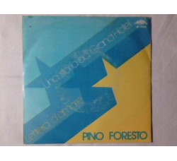 Pino Foresto – Una Storia Da Grand Hotel – 45 RPM
