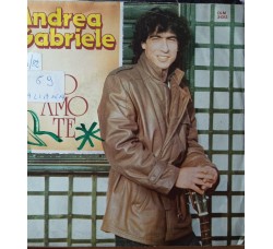 Andrea Gabriele – Io Amo Te – 45 RPM