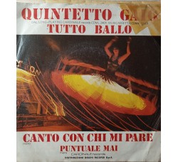 Quintetto Gaio – Canto Con Chi Mi Pare – 45 RPM