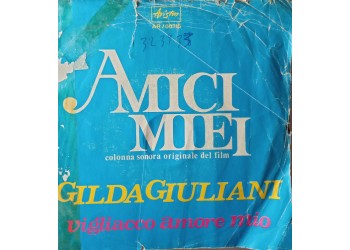 Gilda Giuliani – Amici Miei – 45 RPM