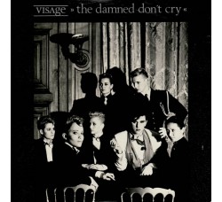 Visage ‎– The Damned Don't Cry – 45 RPM