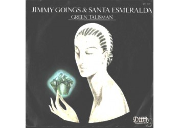 Jimmy Goings & Santa Esmeralda – Green Talisman – 45 RPM  