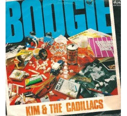 Kim & The Cadillacs – Boogie – 45 RPM  