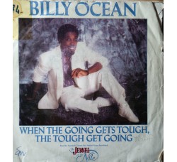 Billy Ocean – When The Going Gets Tough, The Tough Get Going – 45 RPM  
