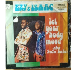 Ezy & Isaac – Let Your Body Move (Oba Balu Balu) – 45 RPM  