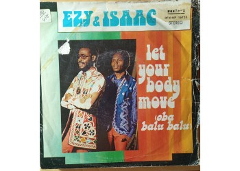 Ezy & Isaac – Let Your Body Move (Oba Balu Balu) – 45 RPM  