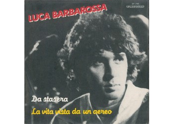 Luca Barbarossa – Da Stasera / La Vita Vista Da Un Aereo – 45 RPM  – 45 RPM  