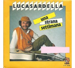 Luca Sardella – Una Strana Settimana – 45 RPM  