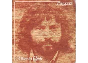 Alberto Cheli – Passerà – 45 RPM  