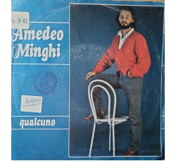 Amedeo Minghi – Qualcuno – 45 RPM 