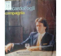 Riccardo Fogli – Compagnia – 45 RPM  