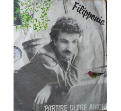 Filipponio – Partire Oltre L'Amore – 45 RPM  