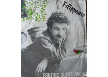 Filipponio – Partire Oltre L'Amore – 45 RPM  