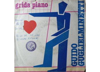 Guido Guglielminetti – Grida Piano – 45 RPM   
