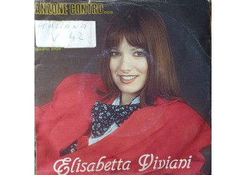 Elisabetta Viviani – Canzone Contro – 45 RPM   