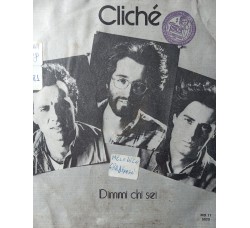 Cliche' – Dimmi Chi Sei – 45 RPM   