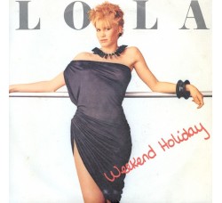 Lola (3) ‎– Weekend Holiday – 45 RPM   