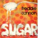 Freddie Cannon* – Sugar – 45 RPM      
