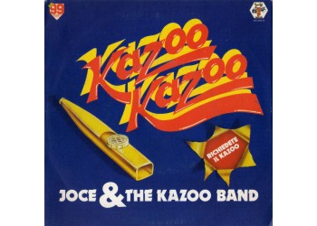 Joce e la banda di Kazoo –Kazoo Kazoo – 45 RPM   