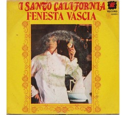 I Santo California – Fenesta Vascia – 45 RPM   