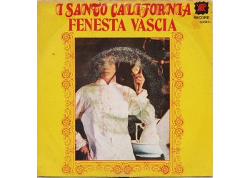 I Santo California – Fenesta Vascia – 45 RPM   