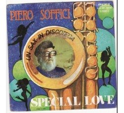 Piero Soffici – Special Love – 45 RPM   