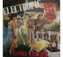 Electropic (2) – Cha Cha Cha / Rumba Exotique – 45 RPM     