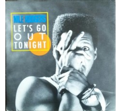 Nile Rodgers – Let's Go Out Tonight – 45 RPM   