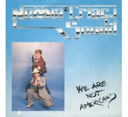 Nebbia & Criacci Sound – We Are Not Americans – 45 RPM   