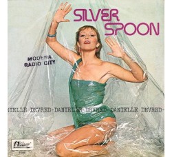 Danielle Devred – Silver Spoon – 45 RPM  