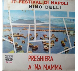 Nino Delli - Preghiera / A 'na mamma – 45 RPM   